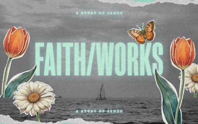 Faith/Works Part 7 (8:15 Baptisms)
