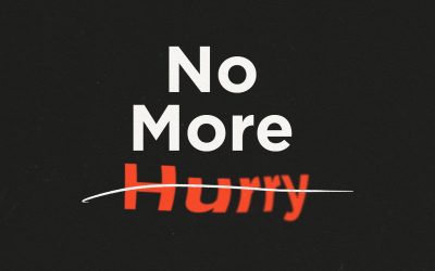 No More Hurry Part 4